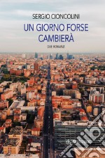 Un giorno forse cambierà libro