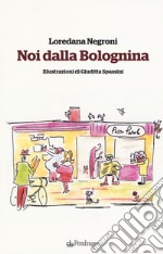 Noi della Bolognina libro