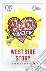 West Side Story. Ediz. italiana e inglese libro