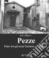 Pezze. Prato tra gli anni Settanta e Ottanta. Ediz. illustrata libro