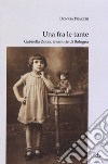 Una fra le tante. Gabriella Zocca, memorie di Bologna libro