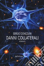 Danni collaterali libro