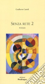 Senza rete 2 libro