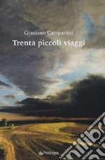 Trenta piccoli viaggi libro