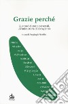 Grazie perché. Quattordici storie personali, un'unica storia di accoglienza libro