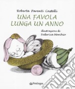 Una favola lunga un anno libro