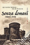 Senza domani libro