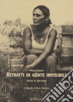 Ritratti di gente invisibile. Storie di apicoltori