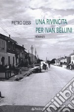 Una rivincita di Ivan Bellini