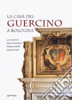 La casa del Guercino a Bologna libro