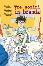 Tre uomini in branda libro