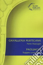 Pietro Mascagni. Cavalleria rusticana. Ruggero Leoncavallo. Pagliacci libro