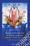 Viaggio nella memoria di Ignazio Gaudiosi. Saggio critico e antologia di testi poetici libro