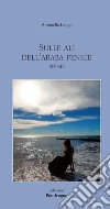 Sulle ali dell'araba fenice libro