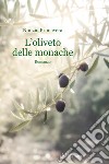 L'oliveto delle monache libro