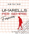 Umarells per sempre/Forever libro