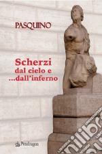 Scherzi dal cielo e... dall'inferno libro