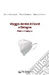 Viaggio dentro il Covid a Bologna. Dolore e impegno libro