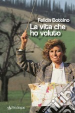 La vita che ho voluto libro