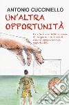 Un'altra opportunità libro