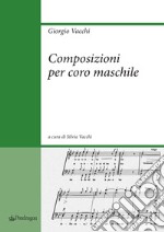 Composizioni per coro maschile