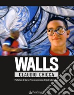 Walls. Ediz. a colori libro