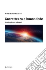 Correttezza e buona fede. Un viaggio nei millenni libro