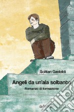 Angeli da un'ala soltanto libro