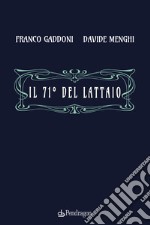 Il 71° del lattaio libro