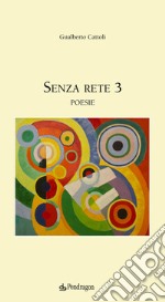 Senza rete 3 libro