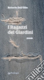 I ragazzi dei giardini libro