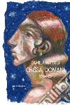 Chissà, domani libro