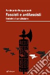 Fascisti e antifascisti. Tentativi di conciliazione libro