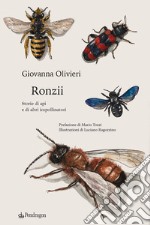 Ronzii. Storie di api e di altri impollinatori libro