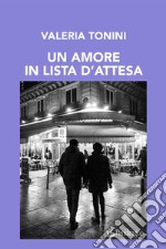 Un amore in lista d'attesa