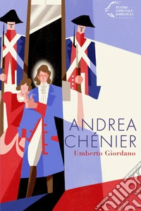 Andrea Chénier. Umberto Giordano