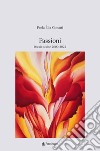 Passioni. Poesie scelte 2000-2022 libro di Cimatti Paola Èlia