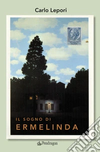 Il sogno di Ermelinda libro