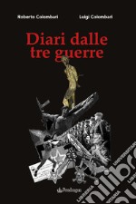 Diari dalle tre guerre libro