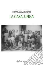 La Casalunga libro