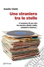 Uno straniero tra le stelle libro