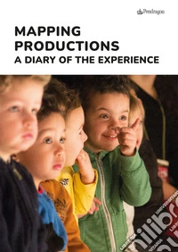 Mapping production. A diary of experience libro