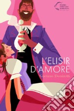 L'elisir d'amore libro