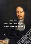Marcello Malpighi sospettato di omicidio libro