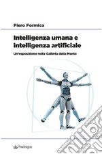 Intelligenza umana e intelligenza artificiale. Un'esposizione nella Galleria della Mente