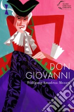 Don Giovanni. Wolfgang Amadeus Mozart libro