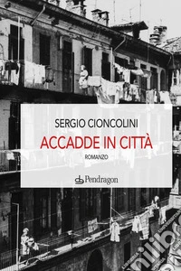 Accadde in città