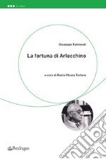 La fortuna di Arlecchino libro