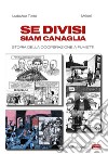 Se divisi siam canaglia. Storia della cooperazione a fumetti libro