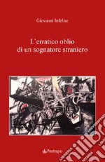 L'erratico oblio di un sognatore straniero libro